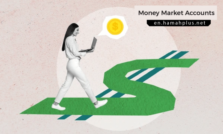 Money Market Accounts