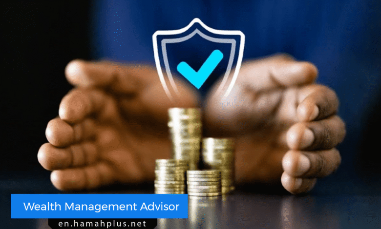How to Find the Right Wealth Management Advisor