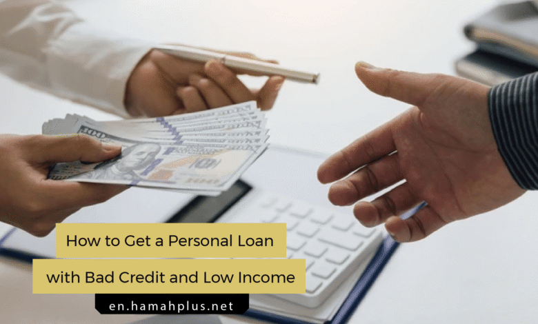 How to Get a Personal Loan with Bad Credit and Low Income