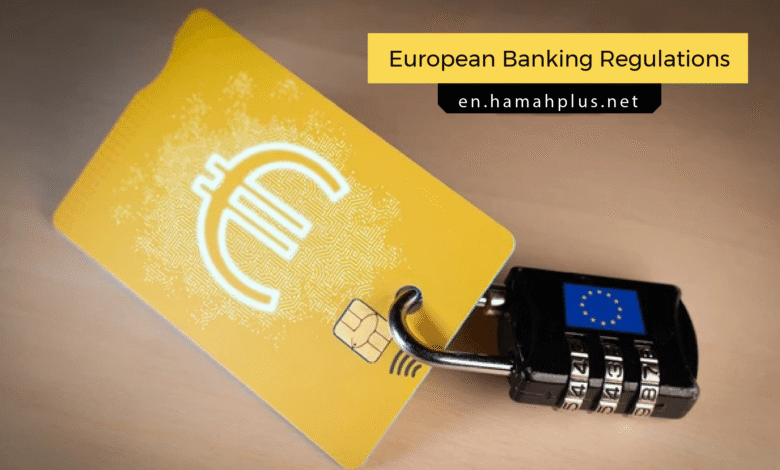Understanding European Banking Regulations