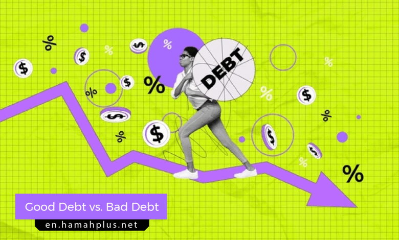 Good Debt vs. Bad Debt