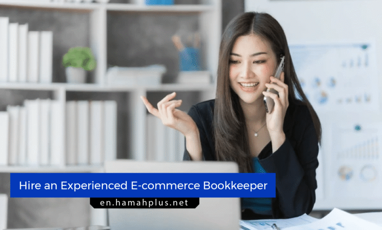 Hire an Experienced E-commerce Bookkeeper