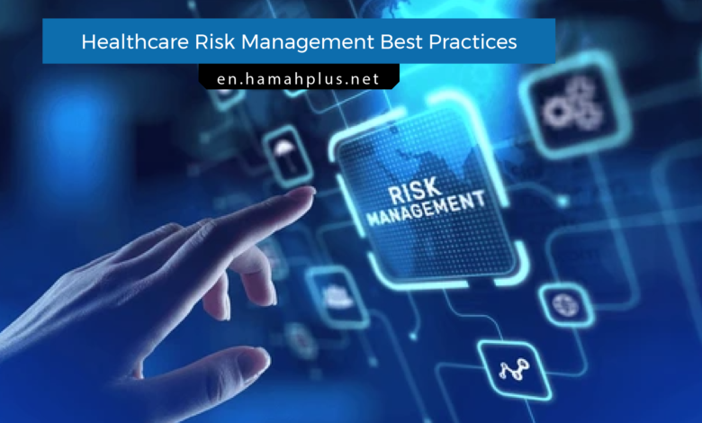 Healthcare Risk Management Best Practices